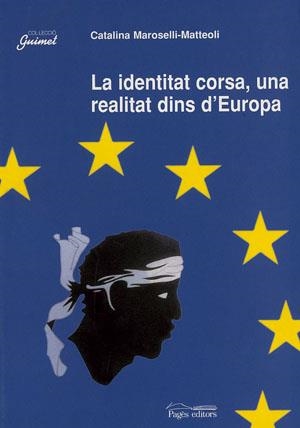 La identitat corsa, una realitat dins d'Europa | 9788479356996 | Maroselli-Matteoli, Catalina | Llibres.cat | Llibreria online en català | La Impossible Llibreters Barcelona