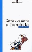 Xerra que xerra a Torretorta | 9788424695095 | Garcia i Llorca, Antoni | Llibres.cat | Llibreria online en català | La Impossible Llibreters Barcelona