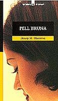 Pell Bruna | 9788424682378 | Morreres, Josep M. | Llibres.cat | Llibreria online en català | La Impossible Llibreters Barcelona