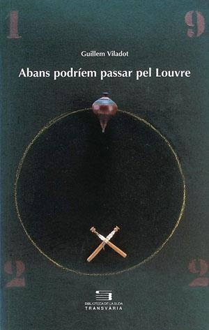 Abans podríem passar pel Louvre | 9788479356774 | Viladot i Puig, Guillem | Llibres.cat | Llibreria online en català | La Impossible Llibreters Barcelona