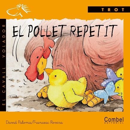 El pollet repetit | 9788478644063 | Paloma i Sanllehí, David ; Rovira, Francesc | Llibres.cat | Llibreria online en català | La Impossible Llibreters Barcelona