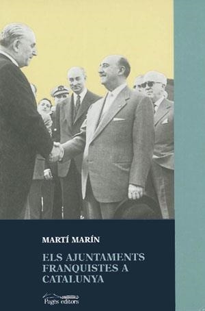 Els ajuntaments franquistes a Catalunya | 9788479356934 | Marín i Corbera, Martí | Llibres.cat | Llibreria online en català | La Impossible Llibreters Barcelona