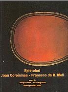 Epistolari Joan Coromines - Francesc de B. Moll | 9788472567801 | Moll i Casasnovas, Francesc de Borja ; Coromines, Joan | Llibres.cat | Llibreria online en català | La Impossible Llibreters Barcelona