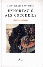 Exhortació als cocodrils | 9788482569963 | Lobo Antunes, António | Llibres.cat | Llibreria online en català | La Impossible Llibreters Barcelona