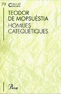 Homilies catequètiques | 9788482560465 | de Mopsuèstia, Teodor | Llibres.cat | Llibreria online en català | La Impossible Llibreters Barcelona