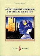 La participació ciutadana a la vida de les ciutats (inclou un cd-rom) | 9788476283035 | Pindado Sánchez, Fernando | Llibres.cat | Llibreria online en català | La Impossible Llibreters Barcelona