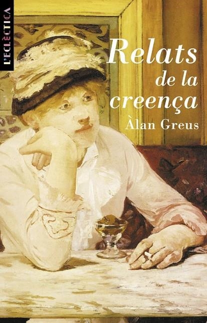 Relats de la creença | 9788476605004 | Greus, Àlan | Llibres.cat | Llibreria online en català | La Impossible Llibreters Barcelona