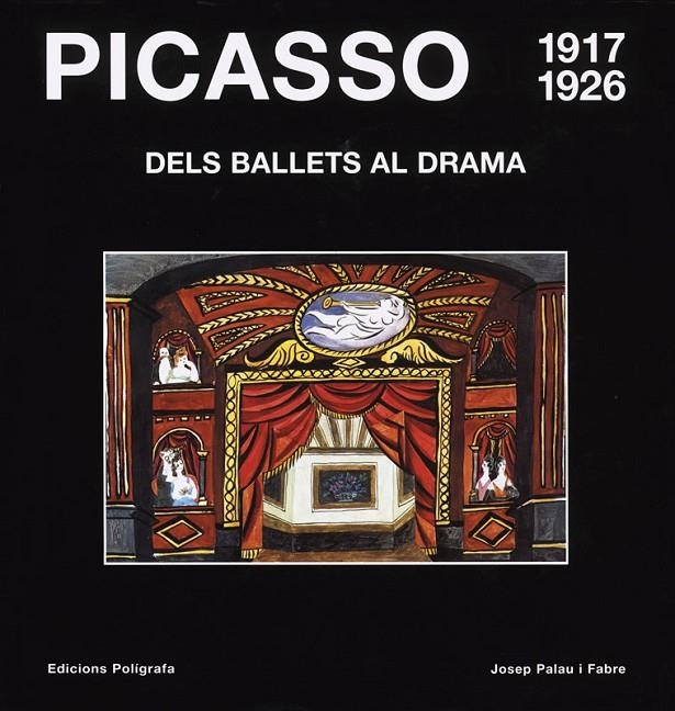 Picasso 1917-1926. Dels ballets al drama | 9788434309067 | Palau i Fabre, Josep | Llibres.cat | Llibreria online en català | La Impossible Llibreters Barcelona