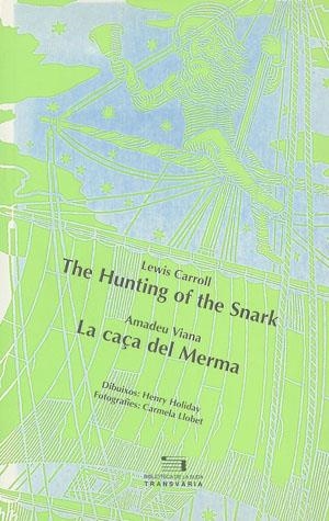 The Hunting of the Snark / La caça del Merma (edició bilingüe acompanyada amb els gravats de Henry Holiday) | 9788479356347 | Carroll, Lewis ; Viana, Amadeu | Llibres.cat | Llibreria online en català | La Impossible Llibreters Barcelona