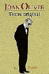 Teatre original. Obres completes de Joan Oliver | 9788482568492 | Oliver, Joan (Pere Quart) | Llibres.cat | Llibreria online en català | La Impossible Llibreters Barcelona