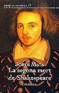 La segona mort de Shakespeare | 9788483008409 | Mata i Aràs, Jordi | Llibres.cat | Llibreria online en català | La Impossible Llibreters Barcelona