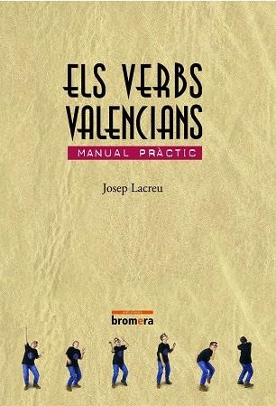 Els verbs valencians | 9788476604922 | Lacreu, Josep | Llibres.cat | Llibreria online en català | La Impossible Llibreters Barcelona