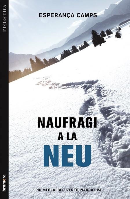 Naufragi a la neu | 9788490260630 | Camps Barber, Esperança | Llibres.cat | Llibreria online en català | La Impossible Llibreters Barcelona