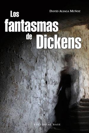 Los fantasmas de Dickens | 9788493916183 | Aliaga Muñoz, David | Llibres.cat | Llibreria online en català | La Impossible Llibreters Barcelona