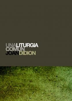 UNA LITURGIA COMUN | 9788496879041 | DIDION, JOAN | Llibres.cat | Llibreria online en català | La Impossible Llibreters Barcelona