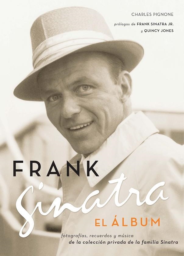 FRANK SINATRA EL ALBUM | 9788496879034 | PIGNONE, CHARLES | Llibres.cat | Llibreria online en català | La Impossible Llibreters Barcelona