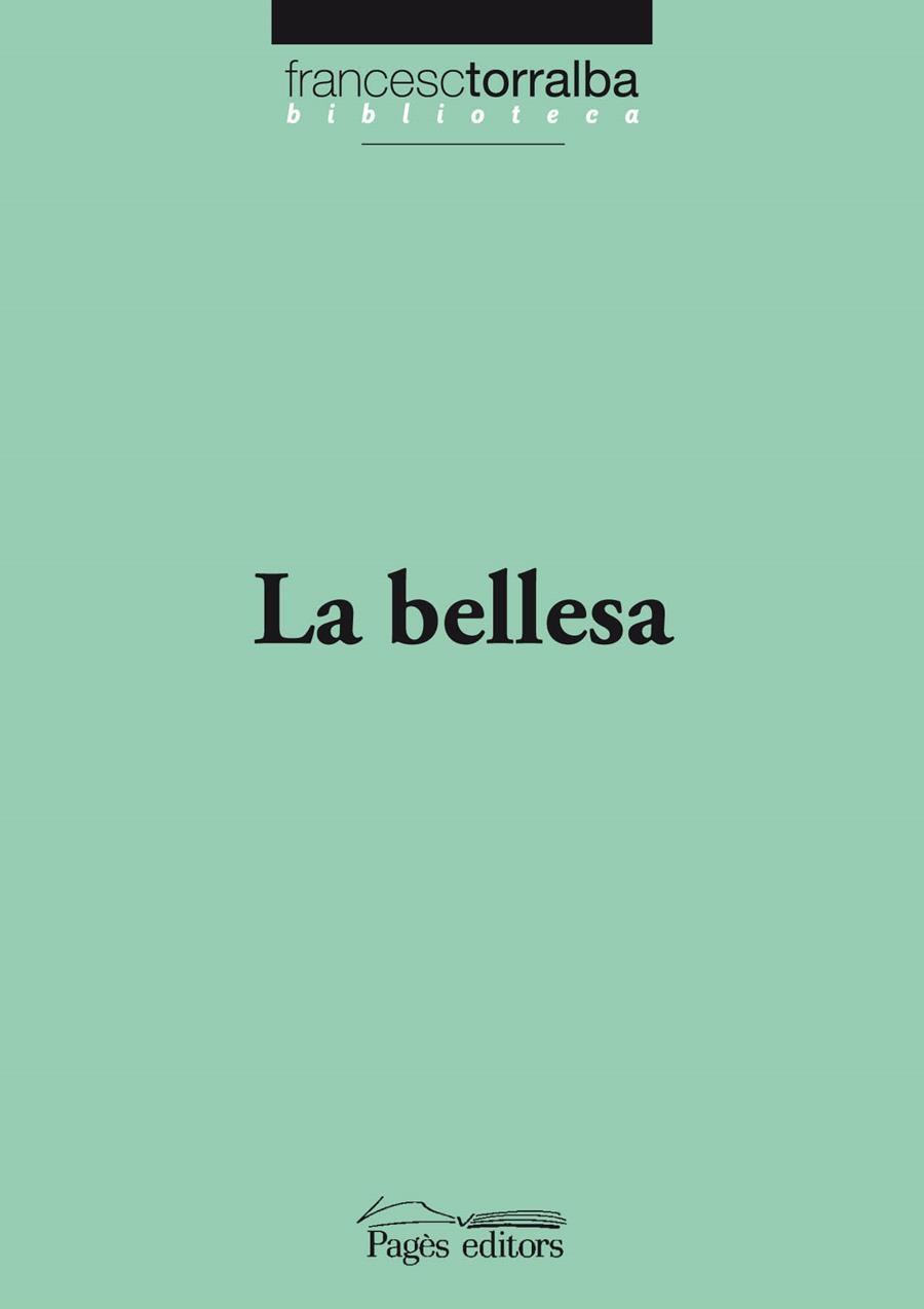 La bellesa | 9788499752853 | Torralba Roselló, Francesc | Llibres.cat | Llibreria online en català | La Impossible Llibreters Barcelona