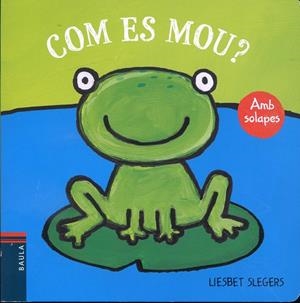 Com es mou? (amb solapes) | 9788447925452 | Slegers, Liesbet | Llibres.cat | Llibreria online en català | La Impossible Llibreters Barcelona