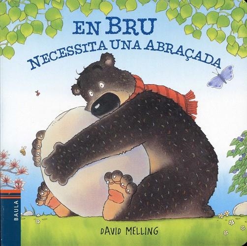 En Bru necessita una abraçada | 9788447925049 | Melling, David | Llibres.cat | Llibreria online en català | La Impossible Llibreters Barcelona