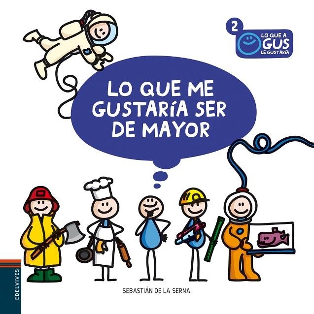 Lo que me gustaría ser de mayor | 9788426386564 | Serna Giralt, Sebastián de la | Llibres.cat | Llibreria online en català | La Impossible Llibreters Barcelona