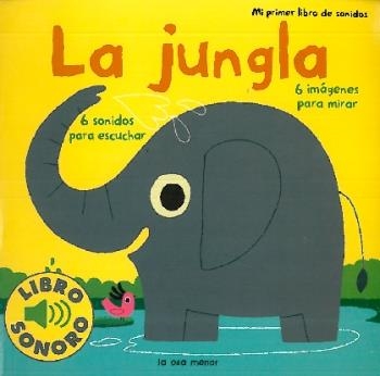 LA JUNGLA. MI PRIMER LIBRO DE SONIDOS | 9788492766178 | BILLET, MARION | Llibres.cat | Llibreria online en català | La Impossible Llibreters Barcelona