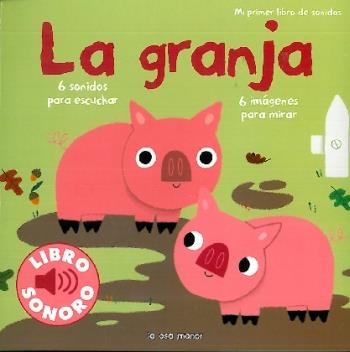 LA GRANJA. MI PRIMER LIBRO DE SONIDOS | 9788492766185 | BILLET, MARION | Llibres.cat | Llibreria online en català | La Impossible Llibreters Barcelona