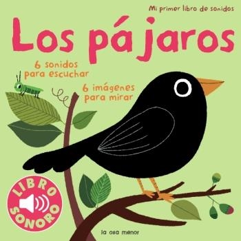 LOS PÁJAROS. MI PRIMER LIBRO DE SONIDOS | 9788492766420 | BILLET, MARION | Llibres.cat | Llibreria online en català | La Impossible Llibreters Barcelona