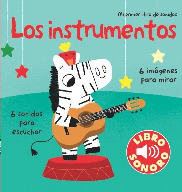 LOS INSTRUMENTOS. MI PRIMER LIBRO DE SONIDOS | 9788492766666 | BILLET, MARION | Llibres.cat | Llibreria online en català | La Impossible Llibreters Barcelona