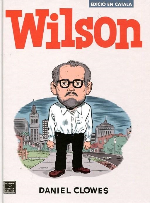 Wilson | 9788478339129 | Clowes, Daniel | Llibres.cat | Llibreria online en català | La Impossible Llibreters Barcelona