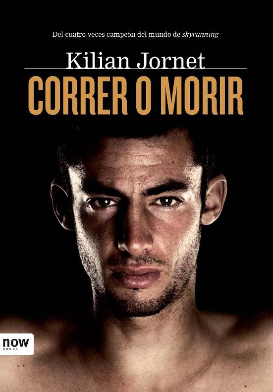 Correr o morir | 9788493786984 | Jornet, Kilian | Llibres.cat | Llibreria online en català | La Impossible Llibreters Barcelona