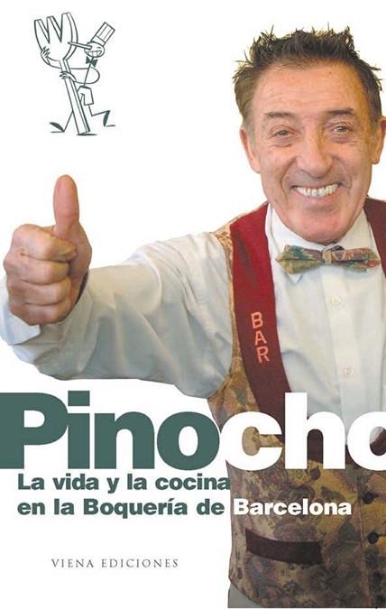 PINOCHO LA VIDA Y LA COCINA EN LA BOQUERIA DE BARCELONA | 9788483302767 | DIVERSOS | Llibres.cat | Llibreria online en català | La Impossible Llibreters Barcelona