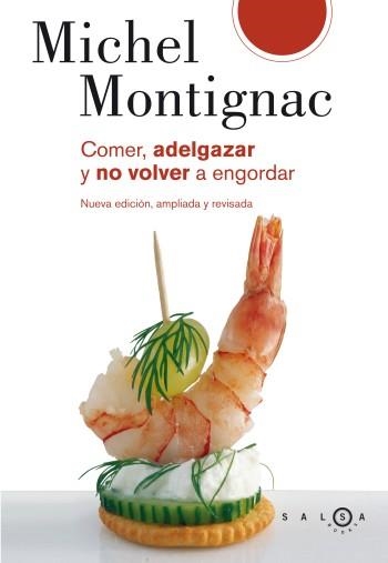 COMER, ADELGAZAR Y NO VOLVER A ENGORDAR | 9788496599147 | MONTIGNAC | Llibres.cat | Llibreria online en català | La Impossible Llibreters Barcelona