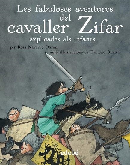 Les fabuloses aventures del cavaller Zifar | 9788468307015 | Navarro Durán, Rosa | Llibres.cat | Llibreria online en català | La Impossible Llibreters Barcelona