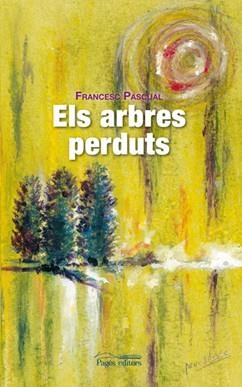 Els arbres perduts | 9788497796798 | Pascual, Francesc | Llibres.cat | Llibreria online en català | La Impossible Llibreters Barcelona