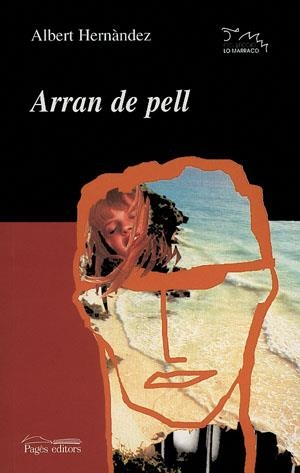 Arran de pell | 9788497791410 | Hernandez i Xulvi, Albert | Llibres.cat | Llibreria online en català | La Impossible Llibreters Barcelona