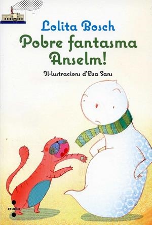 Pobre fantasma Anselm! | 9788466131193 | Bosch, Lolita | Llibres.cat | Llibreria online en català | La Impossible Llibreters Barcelona