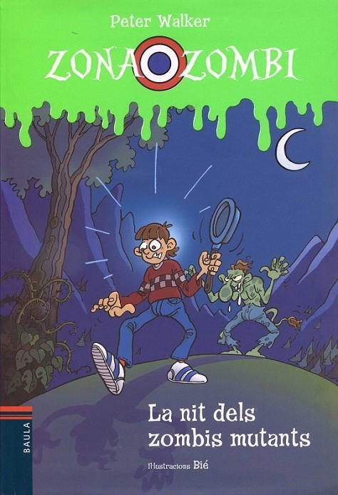 La nit dels zombis mutants | 9788447925384 | Walker, Peter | Llibres.cat | Llibreria online en català | La Impossible Llibreters Barcelona