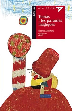 Tomàs i les paraules màgiques | 9788447925445 | Alcántara, Ricardo | Llibres.cat | Llibreria online en català | La Impossible Llibreters Barcelona