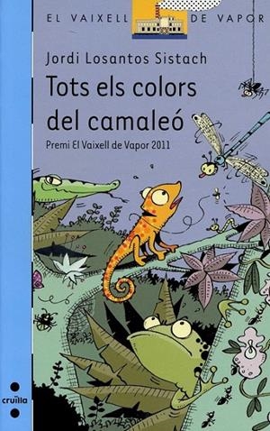 Tots els colors del camaleó | 9788466130806 | Losantos Sistach, Jordi | Llibres.cat | Llibreria online en català | La Impossible Llibreters Barcelona