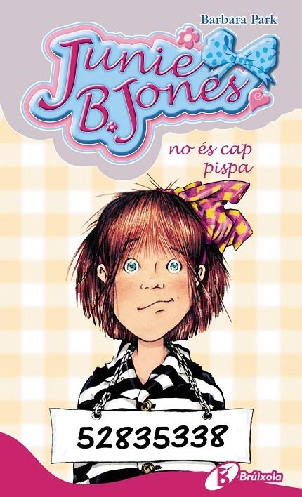 No es cap pispa, Junie B. Jones | 9788499060170 | Park, Barbara | Llibres.cat | Llibreria online en català | La Impossible Llibreters Barcelona