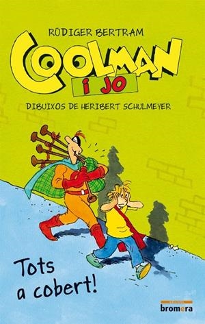 Coolman i jo. Tots a cobert | 9788490260418 | Bertram, Rüdiger | Llibres.cat | Llibreria online en català | La Impossible Llibreters Barcelona