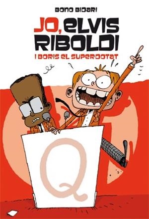 Elvis Riboldi i Boris el superdotat | 9788424636883 | Bono Bidari | Llibres.cat | Llibreria online en català | La Impossible Llibreters Barcelona