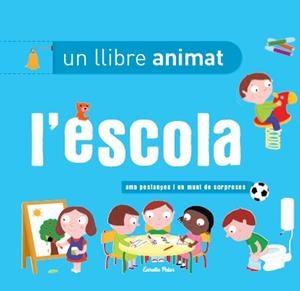 L'escola, un llibre animat | 9788499327396 | Diversos | Llibres.cat | Llibreria online en català | La Impossible Llibreters Barcelona
