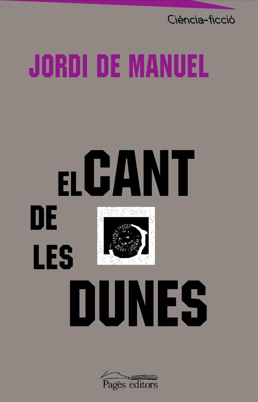 El cant de les dunes | 9788497793575 | Manuel, Jordi de | Llibres.cat | Llibreria online en català | La Impossible Llibreters Barcelona