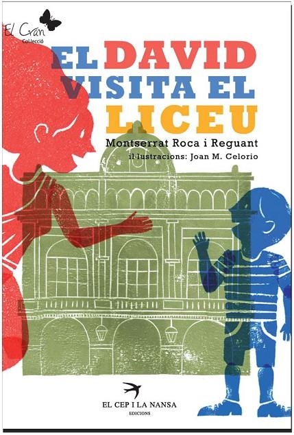 El David visita el Liceu | 9788492745487 | Roca, Montserrat | Llibres.cat | Llibreria online en català | La Impossible Llibreters Barcelona