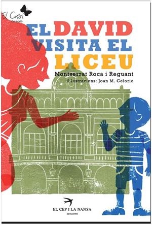 El David visita el Liceu | 9788492745487 | Roca, Montserrat | Llibres.cat | Llibreria online en català | La Impossible Llibreters Barcelona