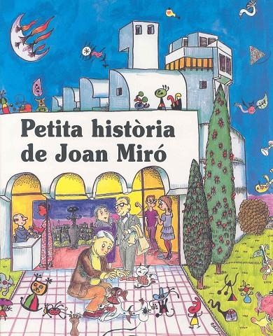 Petita història de Joan Miró | 9788485984114 | Duran, Fina | Llibres.cat | Llibreria online en català | La Impossible Llibreters Barcelona