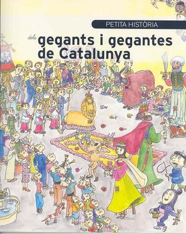 PETITA HISTORIA DELS GEGANTS I GEGANTES DE CATALUNYA | 9788483346976 | ALONSO CROZET, NICOLAS | Llibres.cat | Llibreria online en català | La Impossible Llibreters Barcelona