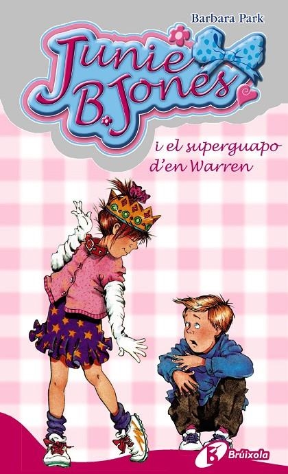 Junie B. Jones i el superguapo d'en Warren | 9788483040157 | Park, Barbara | Llibres.cat | Llibreria online en català | La Impossible Llibreters Barcelona