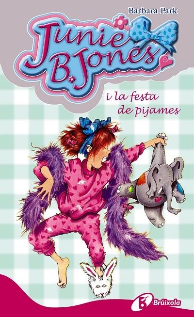 Junie B. Jones i la festa de pijames | 9788499060996 | Park, Barbara | Llibres.cat | Llibreria online en català | La Impossible Llibreters Barcelona